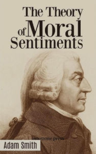 Title: The Theory of Moral Sentiments, Author: Adam Smith