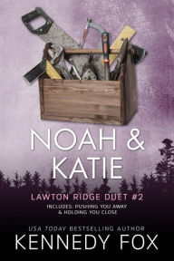 Title: Noah & Katie Duet, Author: Kennedy Fox