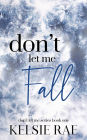 Don't Let Me Fall