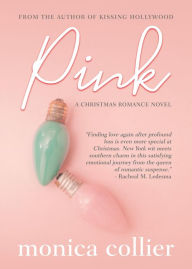 Title: Pink: A Christmas Romance, Author: Monica Collier