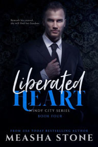Title: Liberated Heart, Author: Measha Stone
