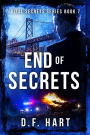 End of Secrets: A Suspenseful Crime Thriller