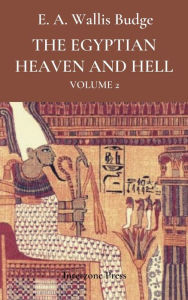 Title: The Egyptian Heaven and Hell Volume II, Author: E. A. Wallis Budge