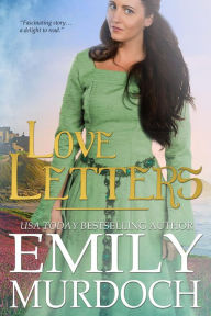 Title: Love Letters: A Sweet Historical Romance, Author: Emily Murdoch