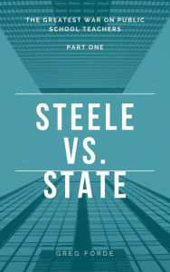 Title: Steele Vs. State: Part One, Author: Greg Forde