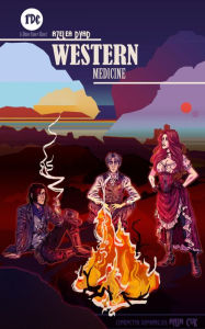 Title: Western Medicine: A Dime Store Short Story, Author: Azelea Dyad