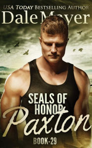 Title: SEALs of Honor: Paxton, Author: Dale Mayer