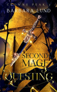 Title: Second Mage Questing, Author: Barbara Lund