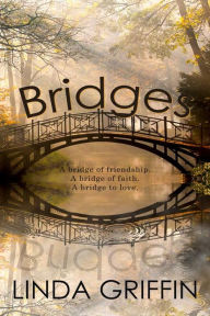 Title: Bridges, Author: Linda Griffin