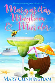 Title: Margaritas, Mayhem & Murder, Author: Mary Cunningham