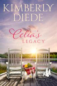 Title: Celia's Legacy, Author: Kimberly Diede