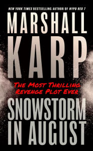 Title: Snowstorm in August, Author: Marshall Karp