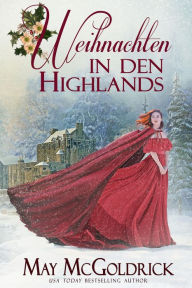 Title: Weihnachten in den Highlands: The Pennington Family (Sweet Home Highlands Christmas), Author: May McGoldrick