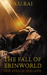 Title: The Fall of Erinworld: A work of Fiction and Fantasy, Author: A.U. Rai