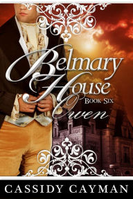 Title: Belmary House Book Six, Author: Cassidy Cayman