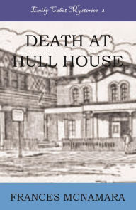 Title: Death at Hull House, Author: Frances McNamara