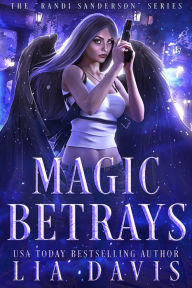 Title: Magic Betrays, Author: Lia Davis