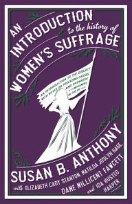 Title: An Introduction to the History of Women's Suffrage, Author: Susan B. Anthony
