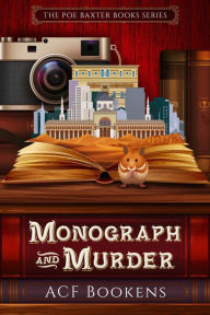 Title: Monograph And Murder, Author: Acf Bookens