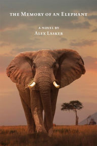 Title: The Memory of an Elephant, Author: Alex Lasker