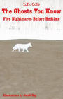 The Ghosts You Know: Five Nightmares Before Bedtime