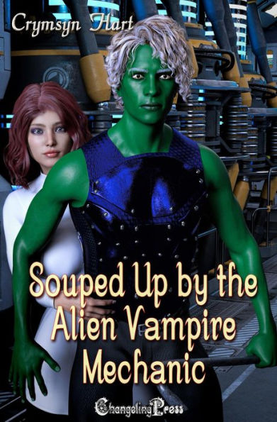 Souped Up by the AlienVampire Mechanic (Alien Vampires 4)