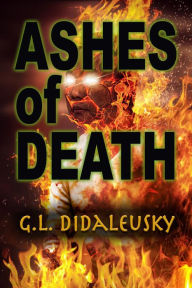 Title: Ashes of Death, Author: G. L. Didaleusky