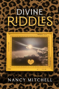 Title: Divine Riddles, Author: Nancy Mitchell