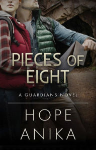 Title: Pieces of Eight: A Guardians Novel, Author: Hope Anika