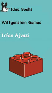 Title: Wittgenstein Games, Author: Irfan Ajvazi