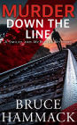 Murder Down The Line: A Smiley and McBlythe Mystery