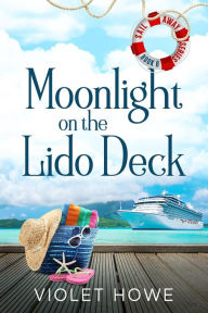 Title: Moonlight on the Lido Deck, Author: Violet Howe