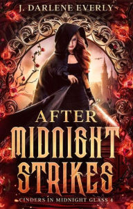 Title: After Midnight Strikes, Author: J. Darlene Everly