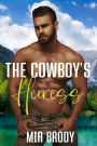The Cowboy's Heiress: Steamy Mail Order Bride Western Romance