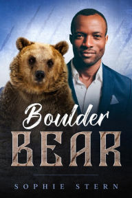 Title: Boulder Bear, Author: Sophie Stern
