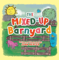 Title: The Mixed-Up Barnyard, Author: Joan Mercer