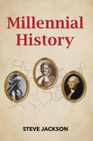 Title: Millennial History, Author: Steve Jackson