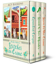 Stitches In Crime Box Set Volume III: Books 7-9 by Acf Bookens
