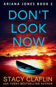 Title: Don't Look Now, Author: Stacy Claflin