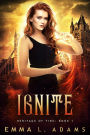 Ignite: (Heritage of Fire #1)