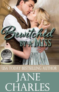 Title: Bewitched by a Miss, Author: Jane Charles