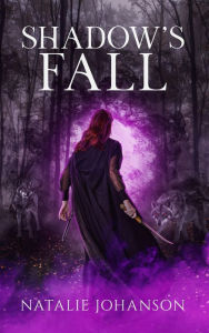 Title: Shadow's Fall, Author: Natalie Johanson