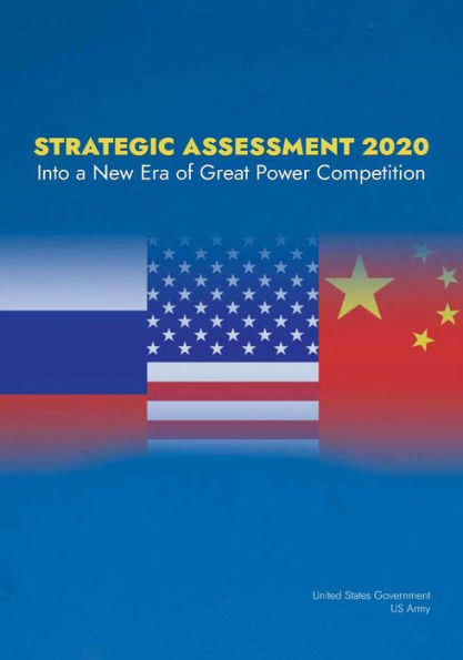 Strategic Assessment 2020: Into a New Era of Great Power Competition