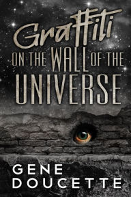 Audio books download itunes Graffiti on the Wall of the Universe 9781953637185 MOBI