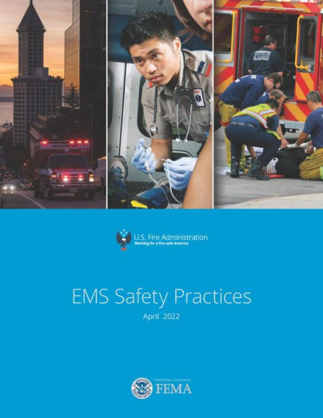 EMS Safety Practices April 2022 U.S. Fire Administration