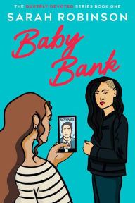 Free uk kindle books to download Baby Bank: A Lesbian Romantic Comedy 9781088029619