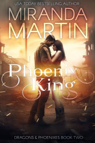 Title: Phoenix King: A Paranormal Urban Fantasy Shifter Romance, Author: Miranda Martin