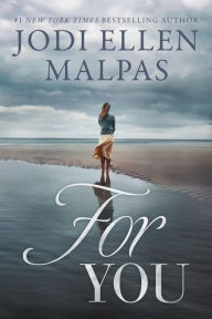 Title: For You, Author: Jodi Ellen Malpas