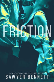 Title: Friction: Reeve and Leary's Story, Author: Sawyer Bennett