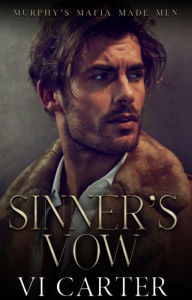Title: Sinner's Vow: An Arranged Marriage, Author: Vi Carter